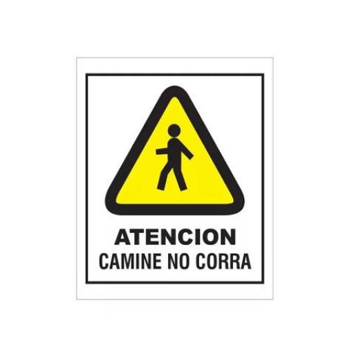 CARTEL ALTO IMPACTO (00710) 0.8 MM. 40X50 CM. CAMINE NO CORRA 