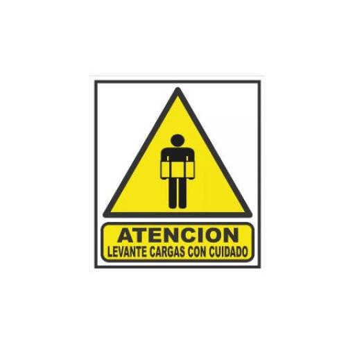 CARTEL ALTO IMPACTO (00707) 0.8 MM. 22X28 CM. ATENCION LEVANTE CARGAS CON CUIDADO 00707